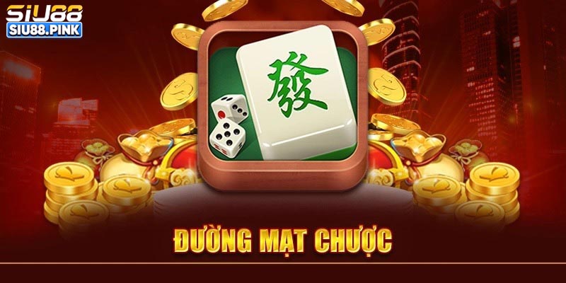 Đường Mạt Chược siu88